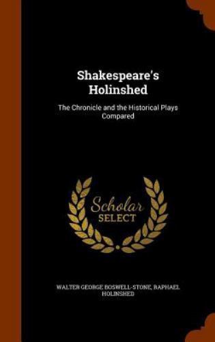 Shakespeare holinshed the - holinshed:,